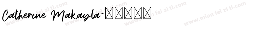 Catherine Makayla字体转换